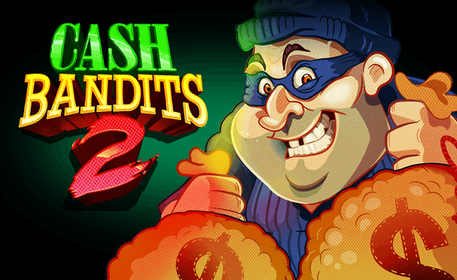 cash bandits 2